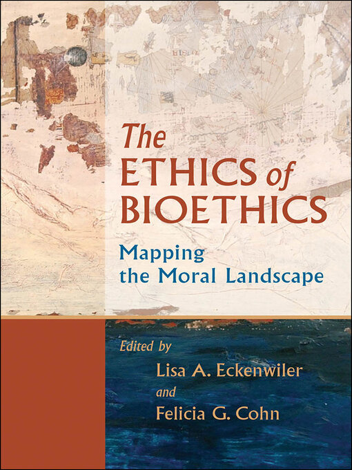 Title details for The Ethics of Bioethics by Lisa A. Eckenwiler - Available